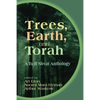 Trees, Earth, and Torah: A Tu B'Shvat Anthology - Paperback