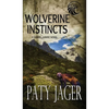 Wolverine Instincts - Hardcover