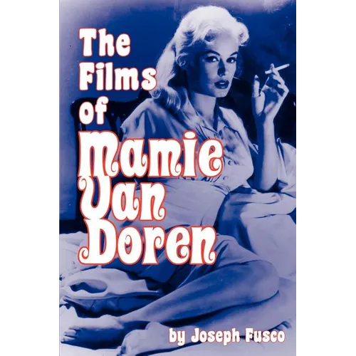 The Films of Mamie Van Doren - Paperback
