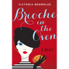 Brioche in the Oven: Volume 2 - Paperback