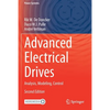 Advanced Electrical Drives: Analysis, Modeling, Control - Paperback