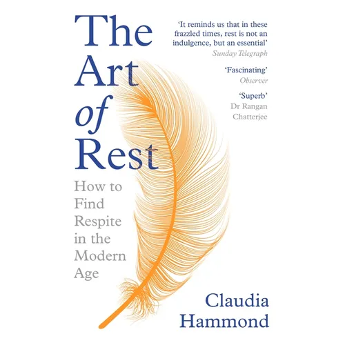 The Art of Rest: How to Find Respite in the Modern Age - Paperback