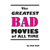 The Greatest Bad Movies of All Time - Paperback