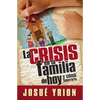 La Crisis En La Familia de Hoy - Paperback
