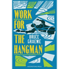 Work for the Hangman - Paperback