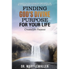 Finding God's Divine Purpose For Your Life: Created For Purpose - Paperback