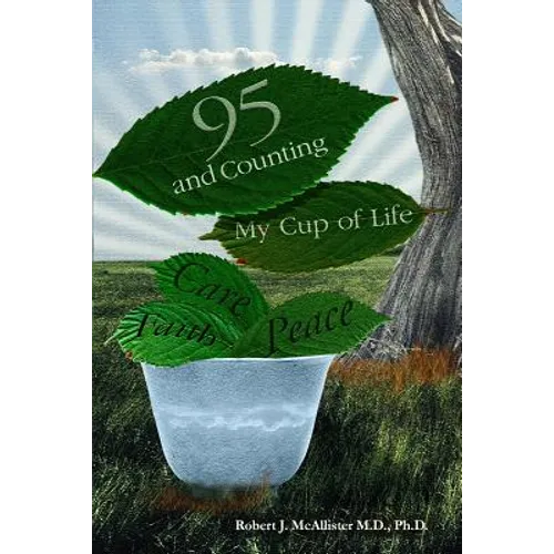 95 and Counting: My Cup of Life - Paperback