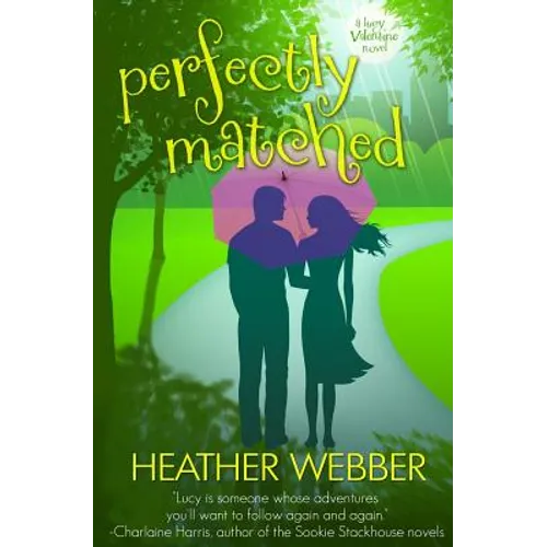 Perfectly Matched: A Lucy Valentine Novel - Paperback