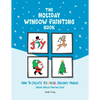 The Holiday Window Painting Book: How to Create Colorful Holiday Magic - Paperback
