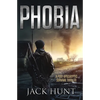Phobia - A Post-Apocalyptic Survival Thriller - Paperback