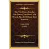 The Van Doorn Family, Van Doorn, Van Dorn, Van Doren, Etc., In Holland And America: 1088-1908 (1909) - Hardcover