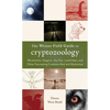 The Weiser Field Guide to Cryptozoology: Werewolves, Dragons, Skyfish, Lizard Men, and Other Fascinating Creatures Real and Mysterious - Paperback