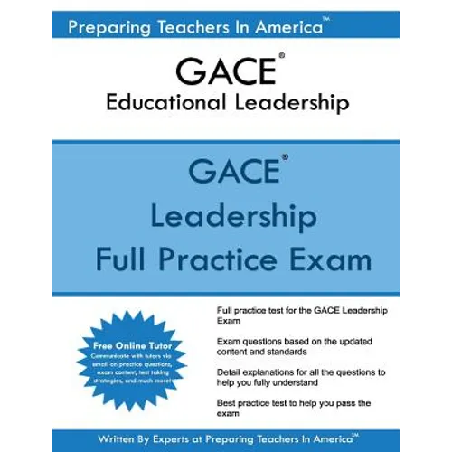 GACE Educational Leadership: GACE 301 Educational Leadership - Paperback