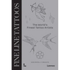 Fine Line Tattoos: The World's Finest Tattoo Artists - Hardcover