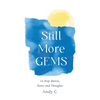 Still More GEMS: 12-Step Shares, Notes and Thoughts - Hardcover