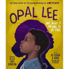 Opal Lee and What It Means to Be Free: The True Story of the Grandmother of Juneteenth - Hardcover