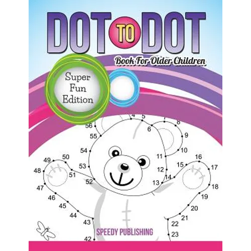 Dot To Dot Book For Older Children: Super Fun Edition - Paperback