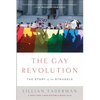 The Gay Revolution: The Story of the Struggle - Paperback