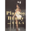 A Playboy Bunny and UCLA - Paperback