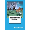 Dream Meanings Dictionary - Paperback