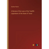 A Review of the Laws of the Twelfth Legislature of the State of Texas - Paperback