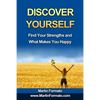 Discover Yourself: Find Your Strengths and What Makes You Happy - Paperback