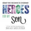 Heroes for My Son - Hardcover