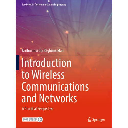 Introduction to Wireless Communications and Networks: A Practical Perspective - Paperback