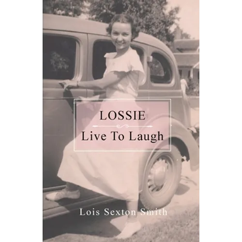 Lossie: Live to Laugh - Paperback
