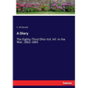 A Diary: The Eighty-Third Ohio Vol. Inf. in the War, 1862-1865 - Paperback