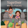 Together We Go Places - Hardcover