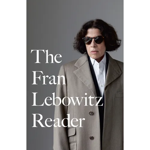 The Fran Lebowitz Reader - Paperback