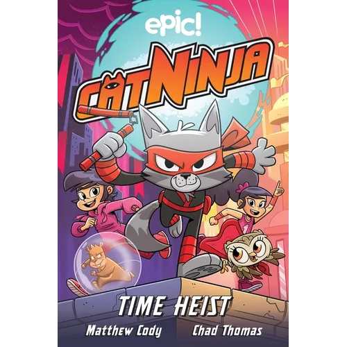 Cat Ninja: Time Heist: Volume 2 - Paperback