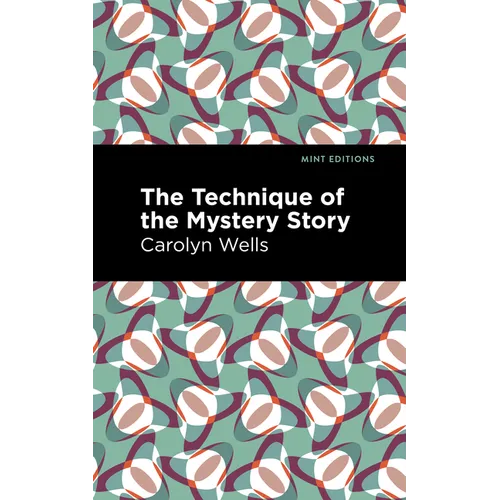 The Technique of the Mystery Story - Paperback