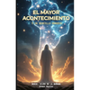 El Mayor Acontecimiento y un sencillo renuevo. Simon Aquino - Paperback