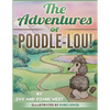 The Adventures of Poodle-Lou! - Paperback