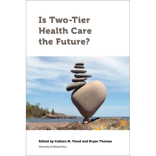 Is Two-Tier Health Care the Future? - Paperback