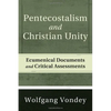 Pentecostalism and Christian Unity - Paperback