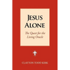 Jesus Alone: The Quest for the Living Oracle - Paperback