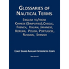 Glossaries of Nautical Terms: English to Chinese (Simplified), Creole, French, Italian, Japanese, Korean, Polish, Portugese, Russian, Spanish - Hardcover