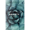 Journey Through Anxiety: A Journal - Hardcover