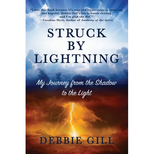 Struck by Lightning: My Journey from the Shadow to the Light - Paperback