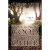 God is not Good - He is Other - Paperback