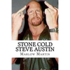 Stone Cold Steve Austin: The Bio - Paperback