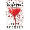 Unloved, a love story - Paperback