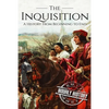 The Inquisition: A History From Beginning to End - Paperback