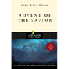 Advent of the Savior: 6 Studies for Individuals and Groups - Paperback