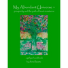 My Abundant Universe: Prosperity and the Path of Least Resistance - Paperback