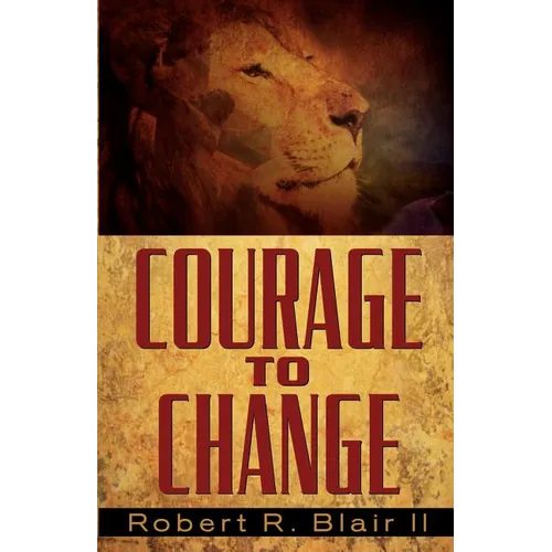 Courage to Change - Paperback