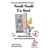Knock ! Knock ! -- I'm Here -- Jokes and Cartoons: in Black + White - Paperback